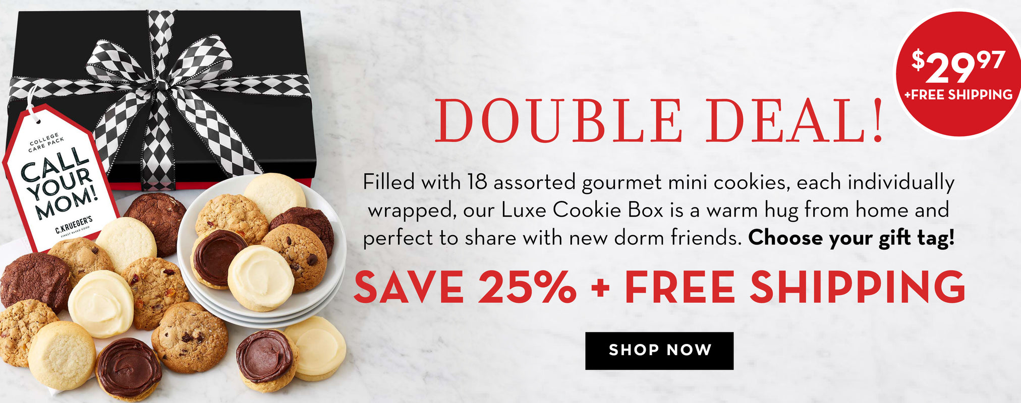 SHOP OUR DOUBLE DEAL! 25% OFF + FREE SHIPPING!